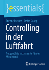 Controlling in der Luftfahrt - Etienne Dietrich, Stefan Georg