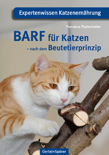 BARF für Katzen - Franzisca Flattenhutter