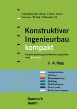 Konstruktiver Ingenieurbau kompakt - Hinz, Peter; Holschemacher, Klaus; Peters, Klaus; Peterson, Leif A.; Purtak, Frank; Holschemacher, Klaus