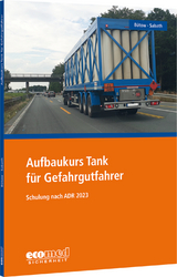Aufbaukurs Tank für Gefahrgutfahrer - Bütow, Torsten; Sabath, Uta