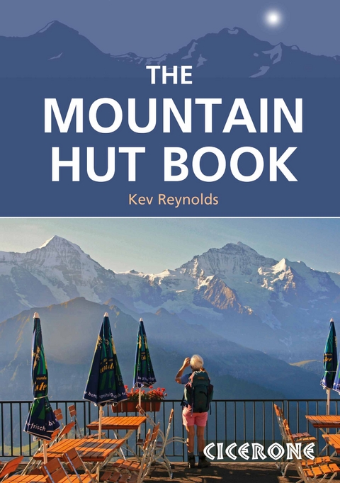 The Mountain Hut Book - Kev Reynolds