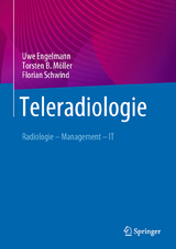 Teleradiologie - Uwe Engelmann, Torsten B. Möller, Florian Schwind
