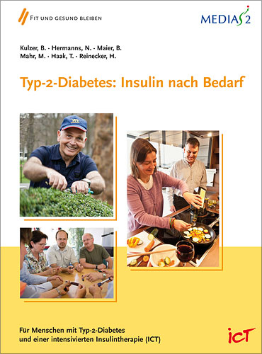 Medias 2 ICT Typ-2-Diabetes: Insulin nach Bedarf - Bernhard Kulzer, Norbert Hermanns, Bernhard Maier, M. Mahr, Thomas Haak, H. Reinecker