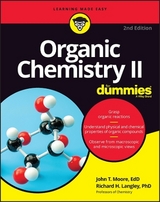 Organic Chemistry II For Dummies - Moore, John T.; Langley, Richard H.