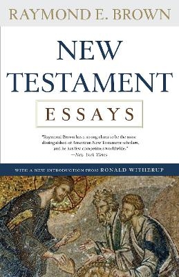 New Testament Essays - Raymond E. Brown