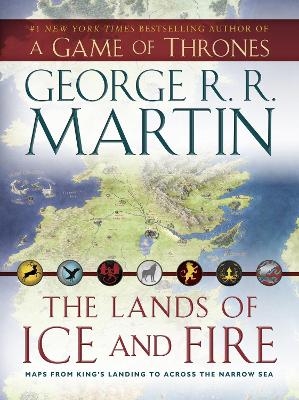 The Lands of Ice and Fire (A Game of Thrones) - George R. R. Martin
