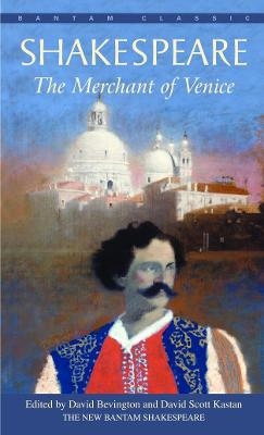 The Merchant of Venice - William Shakespeare; David Bevington; David Scott Kastan