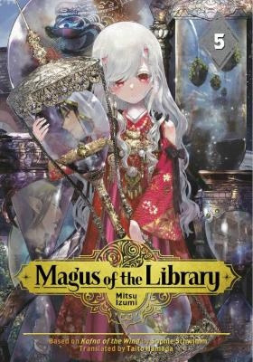 Magus of the Library 5 - Mitsu Izumi