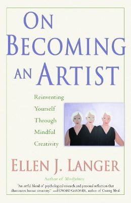 On Becoming an Artist - Ellen J. Langer