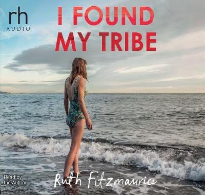 I Found My Tribe - Ruth Fitzmaurice