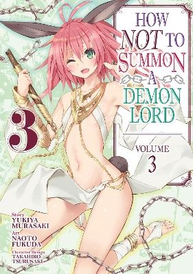How NOT to Summon a Demon Lord (Manga) Vol. 3 - Yukiya Murasaki