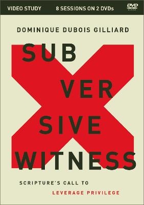 Subversive Witness Video Study - Dominique DuBois Gilliard