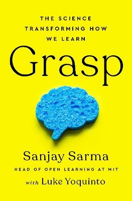 Grasp - Sanjay Sarma, Luke Yoquinto
