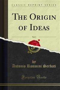 The Origin of Ideas - Antonio Rosmini Serbati