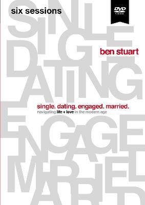 Single, Dating, Engaged, Married Video Study - Ben Stuart