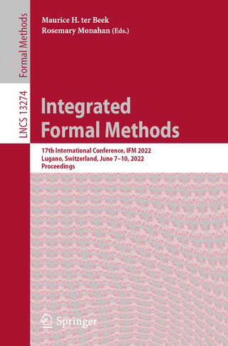 Integrated Formal Methods - Maurice H. ter Beek; Rosemary Monahan