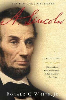 A. Lincoln - Ronald C. White  Jr.