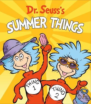 Dr. Seuss's Summer Things -  Dr. Seuss