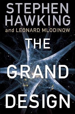 The Grand Design - Stephen Hawking, Leonard Mlodinow