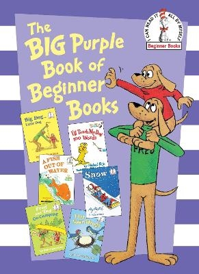 The Big Purple Book of Beginner Books - P.D. Eastman; Peter Eastman; Helen Palmer; Michael Frith