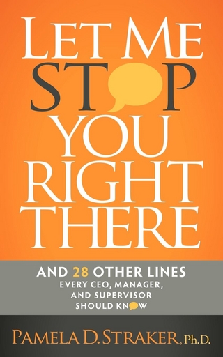 Let Me Stop You Right There - Pamela D. Straker