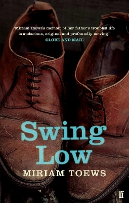 Swing Low - Miriam Toews