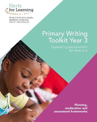 Primary Writing Year 3 -  Herts for Learning