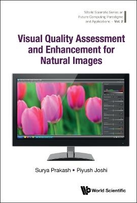 Visual Quality Assessment And Enhancement For Natural Images - Surya Prakash, Piyush Joshi