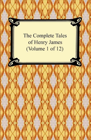 The Complete Tales of Henry James (Volume 1 of 12) - Henry James