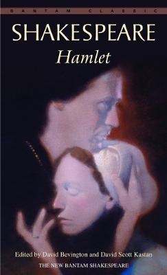 Hamlet - William Shakespeare; David Bevington; David Scott Kastan