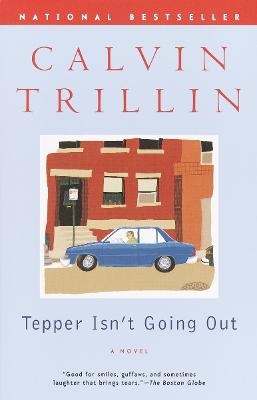 Tepper Isn't Going Out - Calvin Trillin