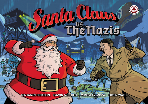 Santa Claus vs The Nazis -  Benjamin Dickson