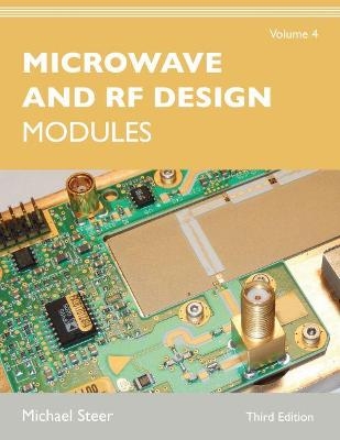 Microwave and RF Design, Volume 4 - Michael Steer