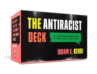 The Antiracist Deck - Ibram X. Kendi