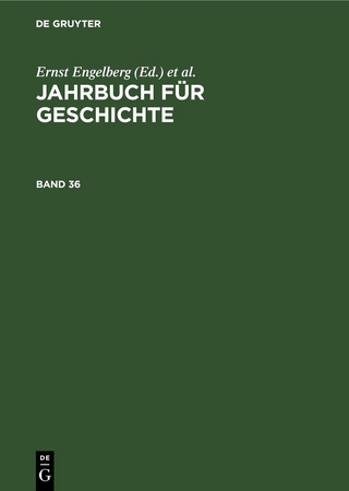 Jahrbuch für Geschichte / Jahrbuch für Geschichte. Band 36 - Ernst Engelberg; Horst Bartel; Wolfgang Schröder