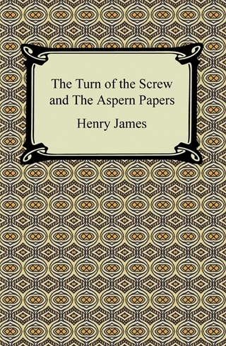 The Turn of the Screw and The Aspern Papers - Henry James