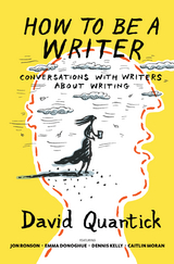 How to Be a Writer -  David Quantick