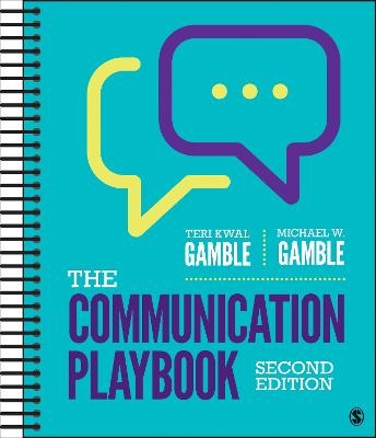 The Communication Playbook - Teri Kwal Gamble, Michael W. Gamble
