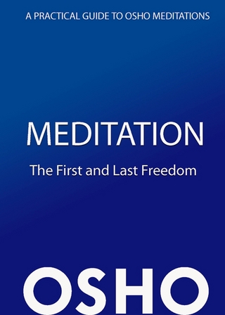 Meditation: The First and Last Freedom - Osho