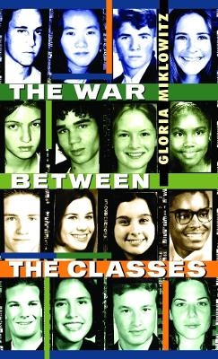 The War Between the Classes - Gloria Miklowitz