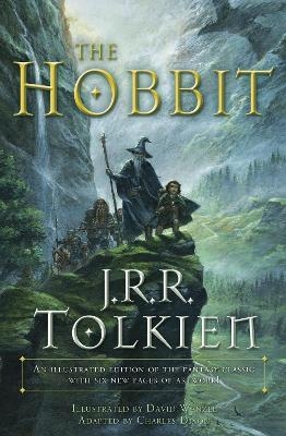 The Hobbit: An Illustrated Edition of the Fantasy Classic J. R. R. Tolkien Author