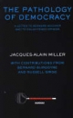 Pathology of Democracy - Bernard Burgoyne;  Russell Grigg;  Jacques-Alain Miller