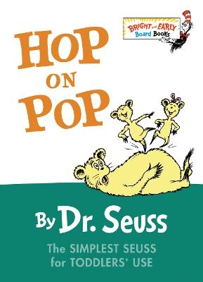 Hop on Pop -  Dr. Seuss