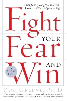 Fight Your Fear and Win - Dr. Don Greene