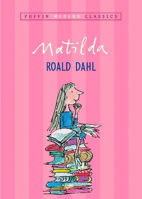 Matilda (Puffin Modern Classics) - Roald Dahl