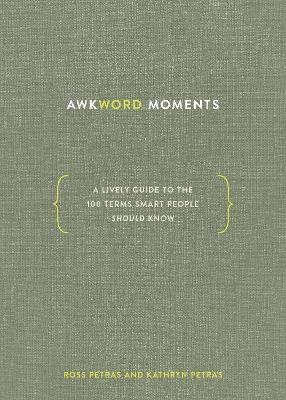Awkword Moments - Ross Petras, Kathryn Petras