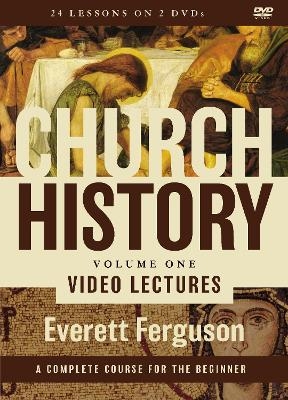 Church History, Volume One Video Lectures - Everett Ferguson