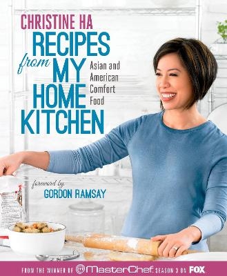 Recipes from My Home Kitchen - Christine Ha