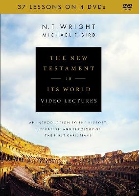 The New Testament in Its World Video Lectures - N. T. Wright, Michael F. Bird