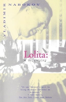 Lolita: A Screenplay - Vladimir Nabokov